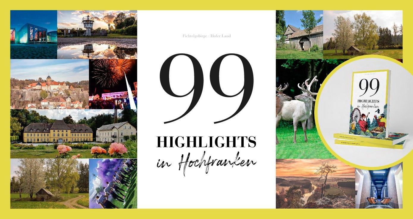 99 Highlights in Hochfranken, die man erlebt haben muss