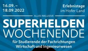 Superhelden Wochenende für Studierende der Fachrichtungen Wirtschaft und Ingenieurwesen