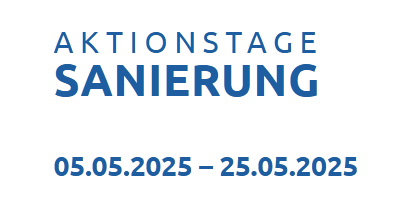 Nach dem Erfolg und der großen Nachfrage der vergangenen zwei Jahre finden auch in diesem Jahr wieder zahlreiche Veranstaltungen vom 05. bis 25. Mai 2025 im Rahmen der Aktionstage Sanierung statt.